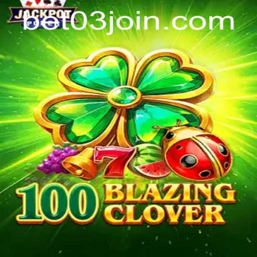 Discover 100BlazingClover: A Thrilling Gamble in the Digital Age